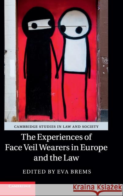 The Experiences of Face Veil Wearers in Europe and the Law Eva Brems   9781107058309 Cambridge University Press - książka