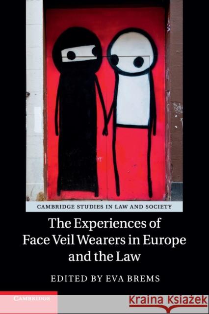 The Experiences of Face Veil Wearers in Europe and the Law Eva Brems 9781107639508 Cambridge University Press - książka