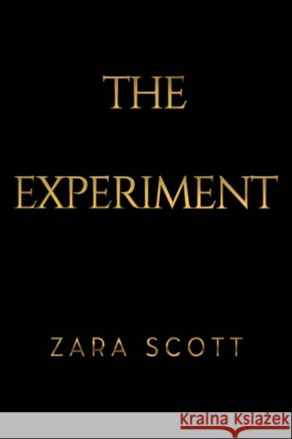 The Experiment Zara Scott 9781837944378 Pegasus Elliot Mackenzie Publishers - książka