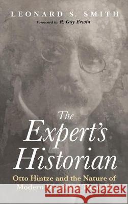 The Expert's Historian Leonard S Smith, R Guy Erwin 9781498281638 Pickwick Publications - książka