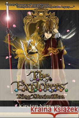 The Explorers: King Maximillian (Tagalog Edition) Kirsten Nimwey 9781508982364 Createspace - książka