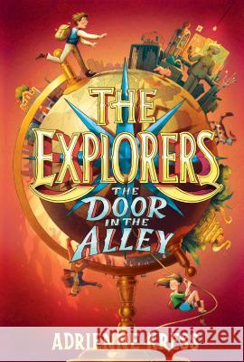 The Explorers: The Door in the Alley Adrienne Kress 9781101940082 Yearling Books - książka