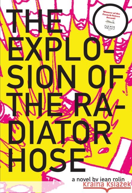 The Explosion of the Radiator Hose Rolin, Jean 9781564786326 Dalkey Archive Press - książka