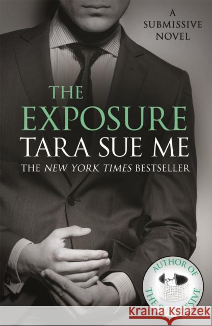 The Exposure: Submissive 8 Tara Sue Me 9781472242686 Headline Publishing Group - książka