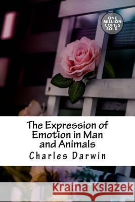 The Expression of Emotion in Man and Animals Charles Darwin 9781722214234 Createspace Independent Publishing Platform - książka