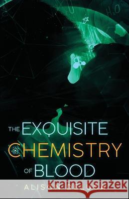 The Exquisite Chemistry of Blood Alison DeLuca 9781680630022 Myrddin Publishing Group - książka