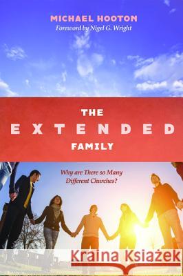 The Extended Family Michael Hooton Nigel G. Wright 9781498280853 Resource Publications (CA) - książka