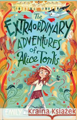 The Extraordinary Adventures of Alice Tonks: Longlisted for the Adrien Prize, 2022 Emily Kenny 9780861542079 Rock the Boat - książka