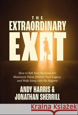 The Extraordinary Exit Andy Harris Jonathan Sherrill 9781967509072 Cheval Press - książka