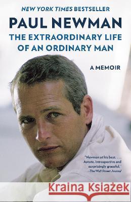 The Extraordinary Life of an Ordinary Man: A Memoir Paul Newman David Rosenthal Melissa Newman 9780593467718 Knopf Publishing Group - książka