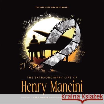 The Extraordinary Life of Henry Mancini: Official Graphic Novel David Calcano 9781970047288 Fantoons LLC - książka