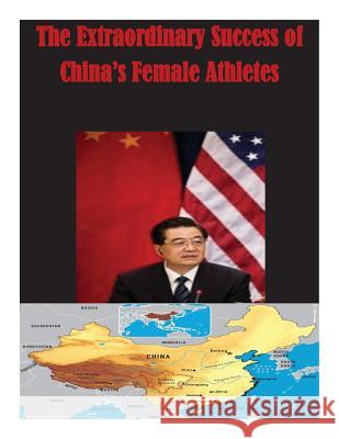 The Extraordinary Success of China's Female Athletes Department of the Navy 9781501052101 Createspace - książka