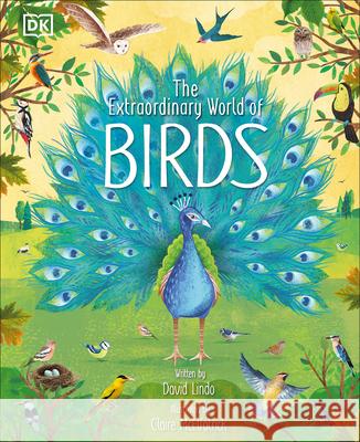 The Extraordinary World of Birds Dk 9780744050080 DK Publishing (Dorling Kindersley) - książka