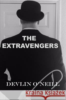 The Extravengers Devlin O'Neill 9781791384982 Independently Published - książka