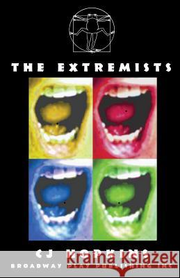 The Extremists Cj Hopkins 9780881454413 Broadway Play Publishing Inc - książka