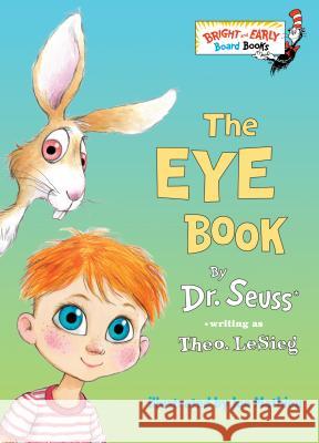 The Eye Book Dr Seuss                                 Theodore L Joe Mathieu 9780375812408 Random House Books for Young Readers - książka