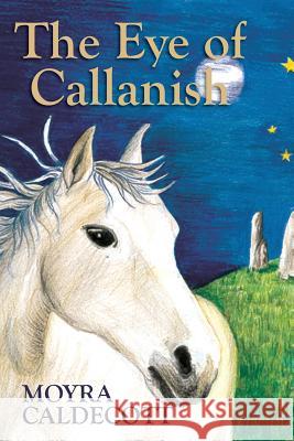 The Eye of Callanish Moyra Caldecott 9781843194293 Amarna Publishing - książka