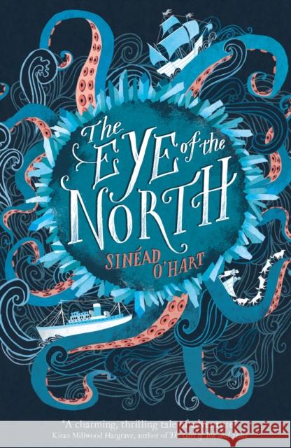 The Eye of the North O'Hart, Sinead 9781847159410  - książka