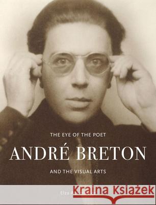 The Eye of the Poet: Andre Breton and the Visual Arts Elza Adamowicz 9781789145311 Reaktion Books - książka