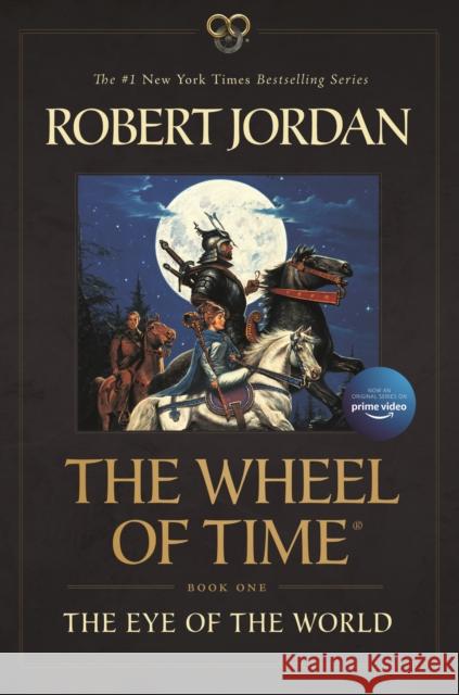 The Eye of the World: Book One of the Wheel of Time Jordan, Robert 9781250768681 Tor Publishing Group - książka