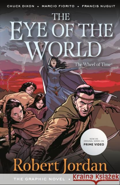 The Eye of the World: The Graphic Novel, Volume Five Robert Jordan Chuck Dixon Marcio Fiorito 9781250900043 Tor Books - książka