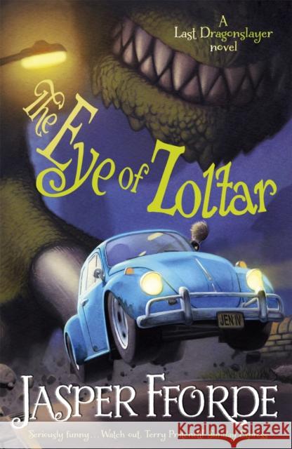 The Eye of Zoltar: Last Dragonslayer Book 3 Jasper Fforde 9781444707304 HODDER & STOUGHTON - książka