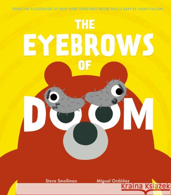 The Eyebrows of Doom Smallman, Steve 9781680102673 Tiger Tales - książka