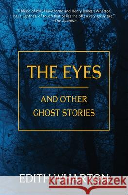 The Eyes and Other Ghost Stories (Warbler Classics Annotated Edition) Edith Wharton 9781965684863 Warbler Classics - książka