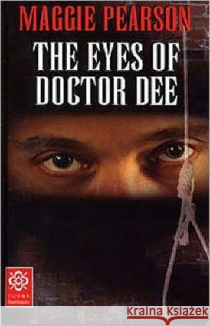 The Eyes of Doctor Dee Maggie Pearson 9780713662061 Bloomsbury Publishing PLC - książka