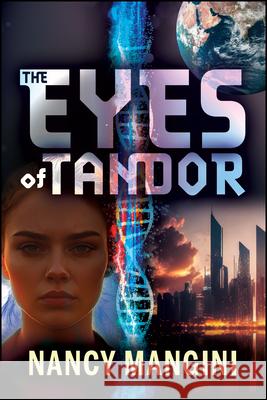 The Eyes of Tandor Nancy Mangini 9781960259387 Bookpress Publishing - książka