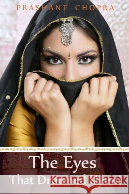 The Eyes that Drowned Uyuni: Sometimes the only way to keep love, is to let it go. Chopra, Prashant 9781494478056 Createspace - książka