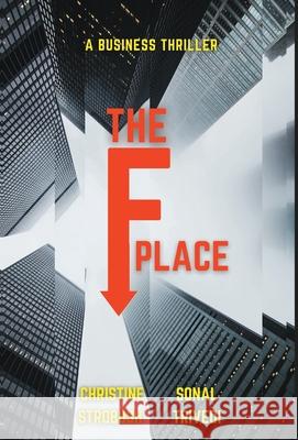 The F Place Christine Strobush, Sonal Trivedi 9781662907470 Como - książka