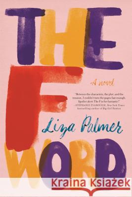 The F Word Liza Palmer 9781250083470 Flatiron Books - książka
