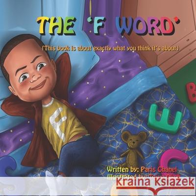 The F Word: This Book Is About Exactly What You Think It's About Taiye Okoh Paris Chanel 9781737083030 R. R. Bowker - książka