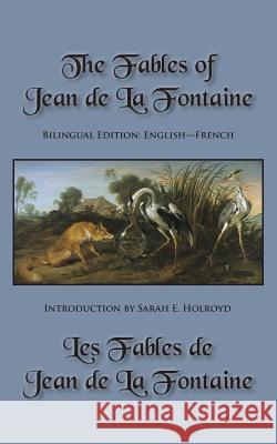 The Fables of Jean de La Fontaine: Bilingual Edition: English-French La Fontaine, Jean De 9780984679867 Sleeping Cat Books - książka