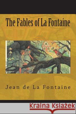 The Fables of La Fontaine Jean D 9781722376703 Createspace Independent Publishing Platform - książka