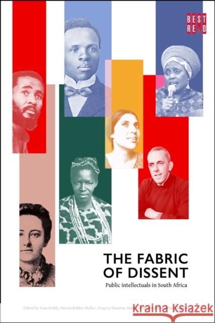 The Fabric of Dissent: Public Intellectuals in South Africa Gregory Houston, Heather Thuynsma, Maxi Schoeman 9781928246404 Eurospan (JL) - książka