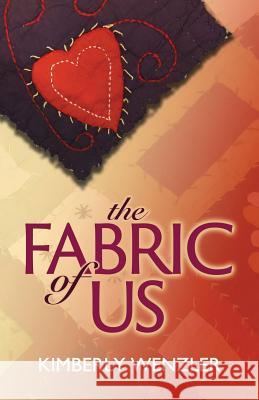 The Fabric of Us Kimberly Wenzler 9780990590064 Kimberly Wenzler - książka