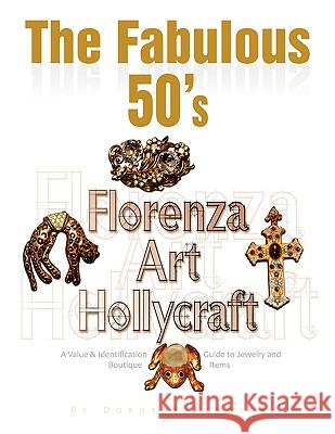 The Fabulous 50's - Florenza Art Hollycraft Dorothy Fenwick 9781436337540 Xlibris Corporation - książka