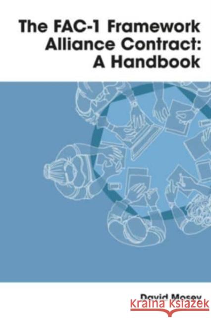 The FAC-1 Framework Alliance Contract: A Handbook David Mosey 9781913019839 London Publishing Partnership - książka
