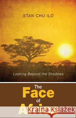 The Face of Africa Stan Chu Ilo 9781608999361 Wipf & Stock Publishers - książka