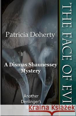 The Face Of Evil Doherty, Patricia 9781440411632 Createspace - książka