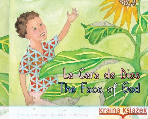 The Face of God La Cara de Dios Carole Hagan 9780578974187 Carole Hagan - książka