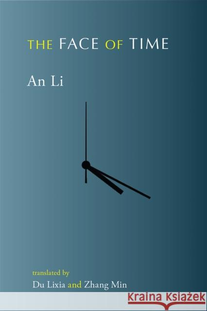 The Face of Time An Li 9781946104465 Chax Press - książka