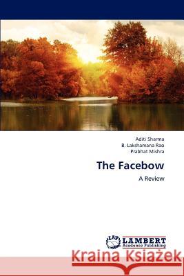 The Facebow Sharma Aditi, Rao B Lakshamana, Mishra Prabhat 9783844391312 LAP Lambert Academic Publishing - książka