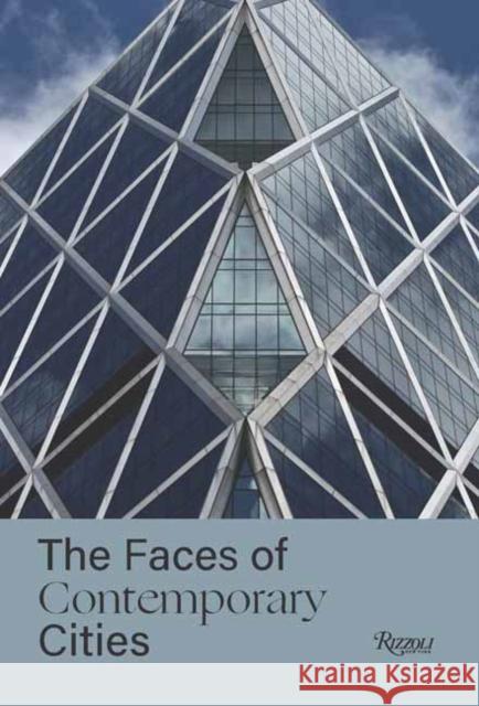 The Faces of Contemporary Cities Davide Ponzini 9788891838759 Mondadori Electa - książka