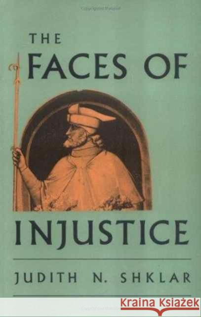 The Faces of Injustice Judith N Shklar 9780300056709 Yale University Press - książka