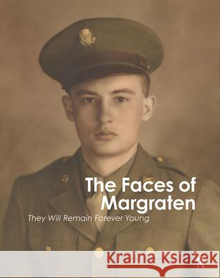 The Faces of Margraten: They Will Remain Forever Young  9789463729574 Amsterdam University Press - książka