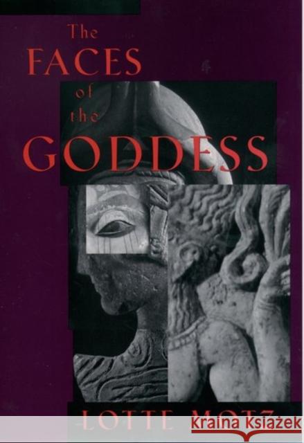 The Faces of the Goddess Lotte Motz 9780195089677 Oxford University Press - książka