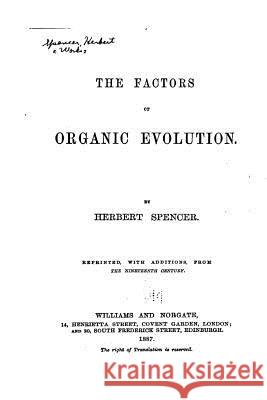 The Factors of Organic Evolution Herbert Spencer 9781535163439 Createspace Independent Publishing Platform - książka